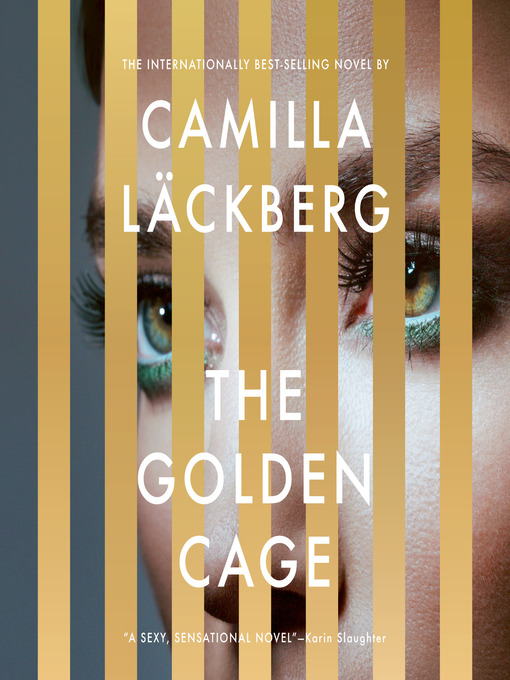 Title details for The Golden Cage by Camilla Läckberg - Available